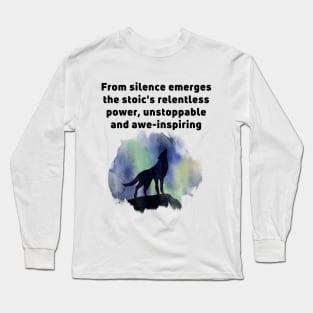 Silent Stoic Power Long Sleeve T-Shirt